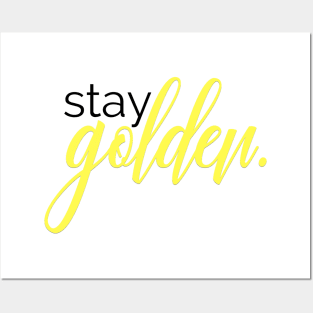 stay golden Posters and Art